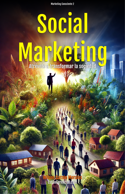 Social Marketing: Atrévete a transformar la sociedad