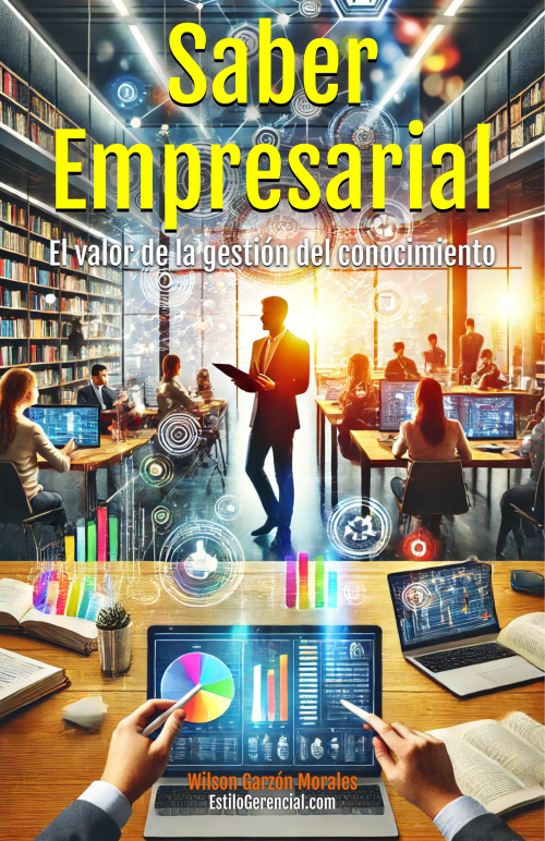 Saber Empresarial: El valor de la gestión del conocimiento