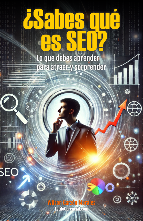 SEO - ¿Sabes qué es SEO? Lo que debes aprender para atraer y sorprender