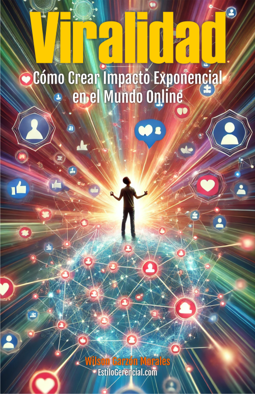 Viralidad: Cómo Crear Impacto Exponencial en el Mundo Online