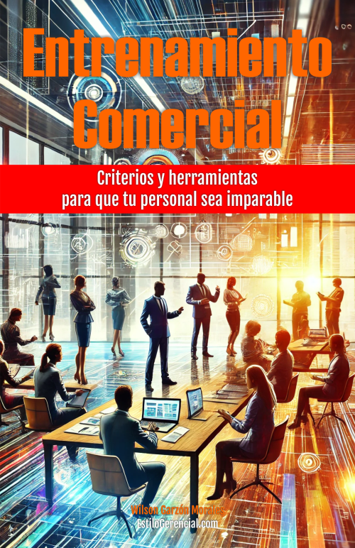 Entrenamiento Comercial: Criterios y herramientas para que tu personal sea imparable
